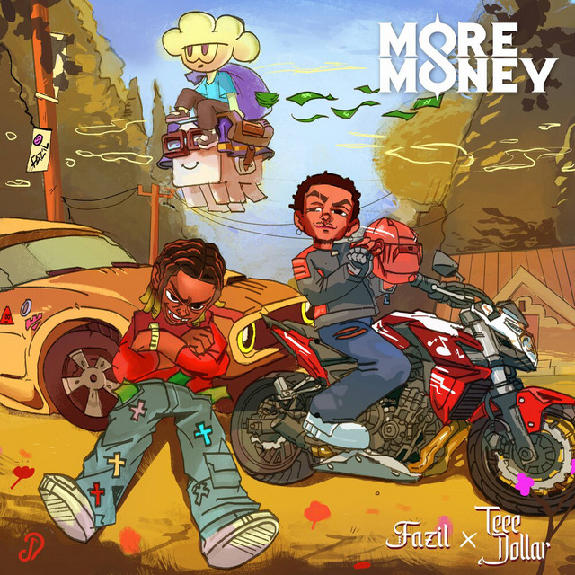 Fazil – More Money Ft. Teee Dollar