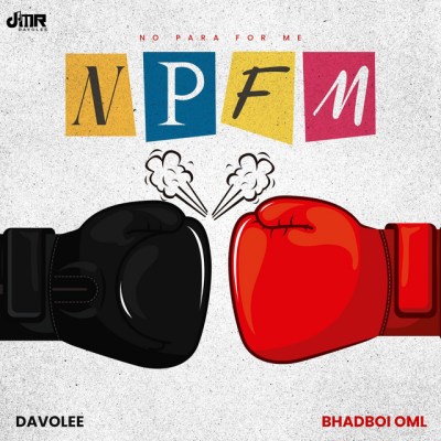 Davolee ft. Bhadboi OML – NPFM